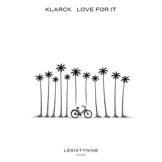 Klarck - Love For It